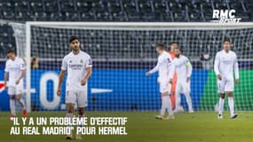 "Il y a un problème d'effectif au Real Madrid" pour Hermel