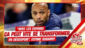 "Avec les espoirs, ça peut vite se transformer en désespoir", estime Dugarry