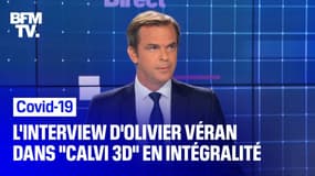 Covid-19: l’interview d’Olivier Véran dans "Calvi 3D" en intégralité