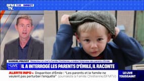 Samuel Pruvot, qui a réalisé la première interview des parents d'Émile depuis sa disparition, assure ne pas avoir évoqué "leurs hypothèses"