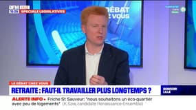 "Passer la retraite à 65 ans, c'est injuste, cruel et inefficace", selon Adrien Quatennes, candidat dans le 1ere circonscription du Nord