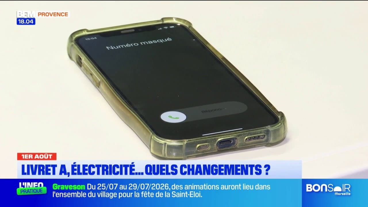 Livret A, électricité, démarchage téléphonique : les changements au 1er août
