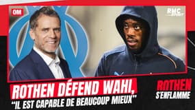 OM : Rothen défend Wahi, "il est capable de montrer beaucoup mieux et d’aider Marseille"
