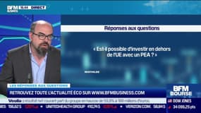 Les questions : est-il possible d'investir en dehors de l'UE avec un PEA ? - 05/05