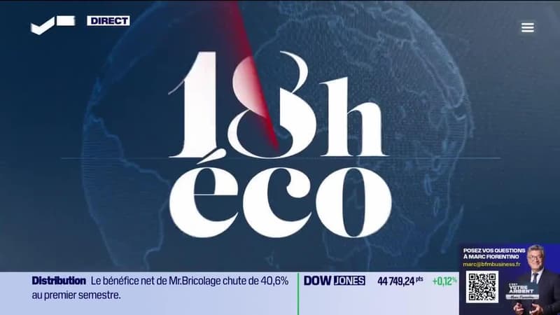 Le 18h Eco - Vendredi 25 juillet