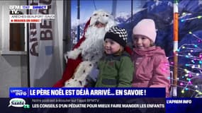 Le Père Noël est déjà arrivé en Savoie