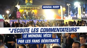 Mondial Rugby : "J'écoute les commentateurs qui expliquent"... la Coupe du monde vécue par les fans débutants