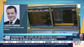 Ludovic Subran (Euler Hermes) : Le coût du coronavirus s'élèverait à 320 milliards de dollars pour le commerce mondial de biens et services - 10/03