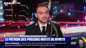 Prisons attaquées: "Mon rôle est de faire en sorte qu'il n'y ait pas une étape d'après", affirme Sébastien Cauwel, directeur de l'administration pénitentiaire