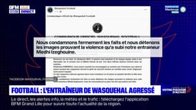 Coupe de France: l'entraîneur de Wasquehal agressé