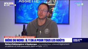 Dans votre assiette : Bière du Nord : Il y en a pour tous les goûts.