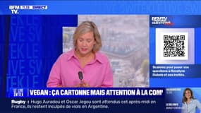 BFMTV répond à vos questions : La tendance vegan, bonne pour la santé et la planète ? - 04/09
