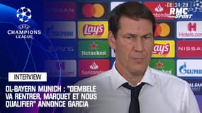 OL-Bayern Munich : "Dembélé va rentrer, marquer et nous qualifier" annonce Garcia