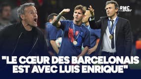PSG : "Le cœur des Barcelonais est avec Luis Enrique" malgré la rivalité