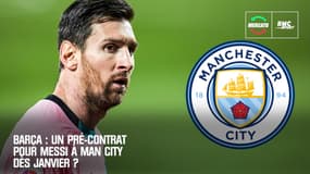 Barça : Un pré-contrat pour Messi à Man City dès janvier ?