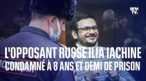 L'opposant russe Ilia Iachine condamné à huit ans et demi de prison pour avoir critiqué l'armée
