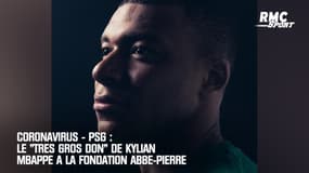 Coronavirus-PSG: Le "très gros don" de Mbappé à la Fondation Abbé-Pierre