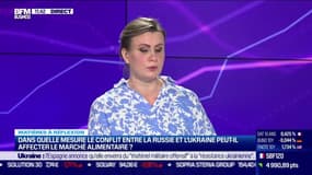  Matières à réflexion : Dans quelle mesure le conflit entre la Russie et l'Ukraine peut-il affecter le marché alimentaire ? - 02/03