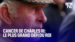 Cancer de Charles III: le plus grand défi du roi 