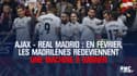 Ajax - Real Madrid : En février, les Madrilènes redeviennent une machine à gagner