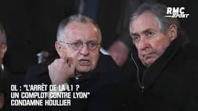 OL: "L'arrêt de la Ligue 1 ? Un complot contre Lyon" condamne Houllier 