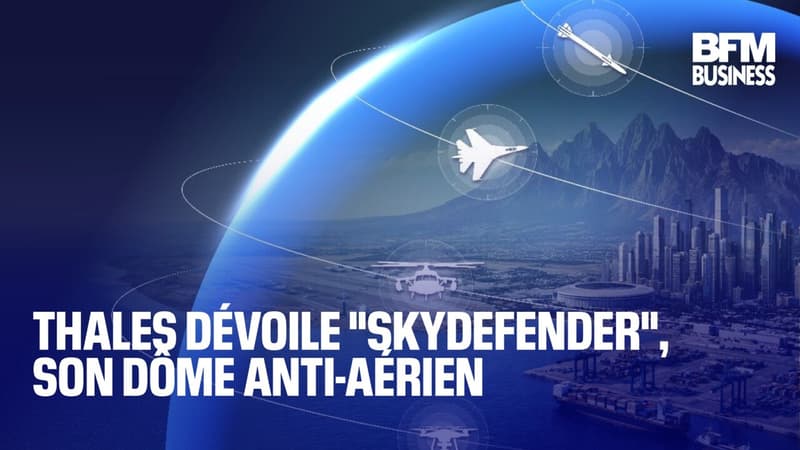 Thales dévoile "Skydefender", son dôme anti-aérien