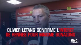 Stade Rennais - Olivier Létang confirme l'intérêt pour Gonalons