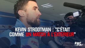 Strootman : "C'était comme un match à l'extérieur"