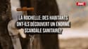 La Rochelle: des habitants ont-ils découvert un énorme scandale sanitaire?