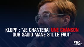 Bayern Munich-Liverpool - Klopp : "Je chanterai ma propre chanson sur Sadio Mané s'il le faut"