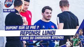 France - Afrique du Sud : Dupont, l'avis du chirurgien attendu lundi ! 