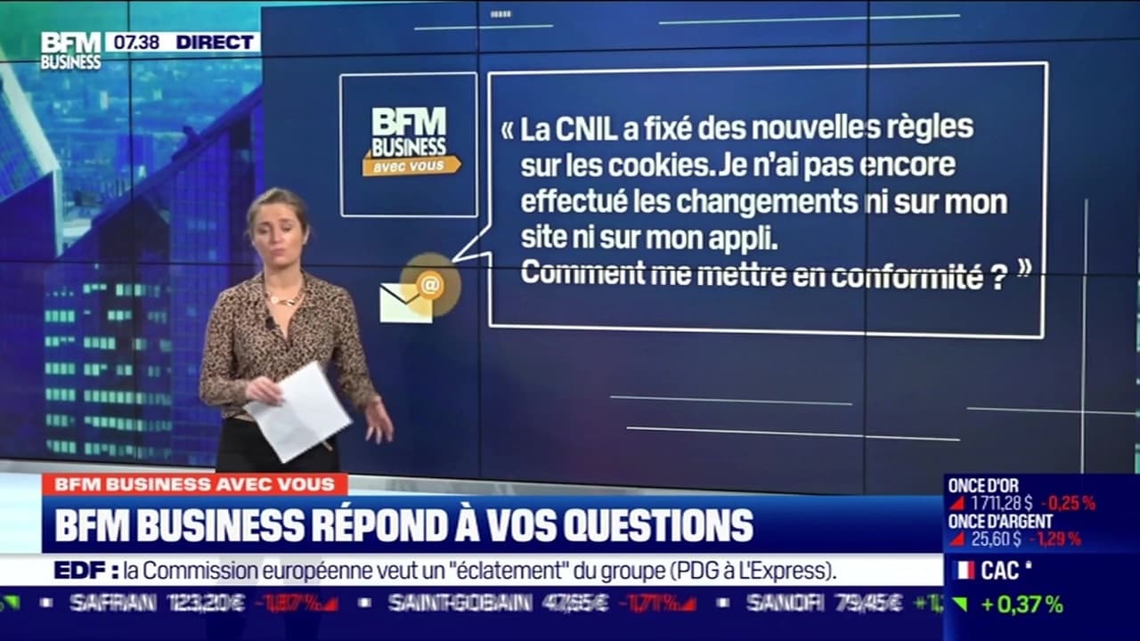 BFM Business avec vous Comment me mettre en conformité avec les nouvelles règles de la CNIL