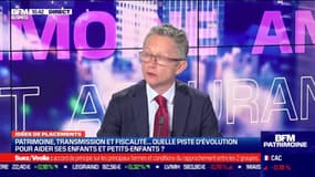 Idée de placements:  Patrimoine, transmission, fiscalité... quelle piste d'évolution pour aider ses enfants et petits-enfants ? - 12/04