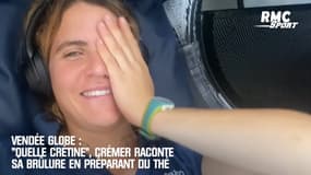 Vendée Globe : "Quelle crétine", Crémer raconte sa brûlure en préparant du thé