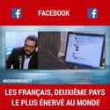 Facebook: les Français, deuxième pays le plus énervé du monde