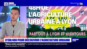 Planète Locale du lundi 20 mai - Lyon : 48h pour découvrir l'Agriculture Urbaine 