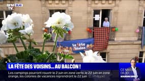 Avec le déconfinement, la fête des voisins se fait cette année... au balcon