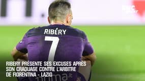 Ribery présente ses excuses après son craquage contre l'arbitre de Fiorentina - Lazio