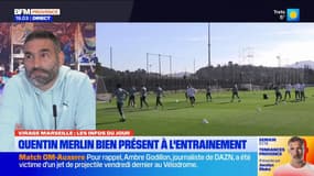 Olympique de Marseille: forfait avec les Bleuets, Quentin Merlin était présent à l'entraînement ce jeudi
