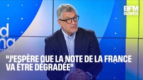  "J'espère que la note de la France va être dégradée" 