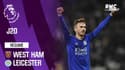 Résumé : West Ham - Leicester (1-2) – Premier League