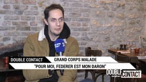 Double Contact - Grand Corps Malade: "Pour moi, Federer c’est mon daron"