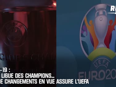 Covid-19 : Euro, Ligue des champions... Pas de changements en vue assure l'UEFA