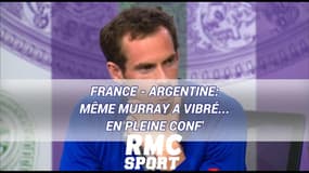 France - Argentine: Même Murray a vibré pour les Bleus… en pleine conf'