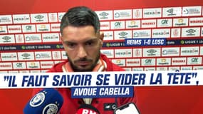 Reims 1-0 LOSC : "Il faut aussi savoir se vider la tête et se remettre en question", demande Cabella