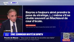 Éric Zemmour (Reconquête): "François Bayrou est Emmanuel Macron avant Emmanuel Macron"