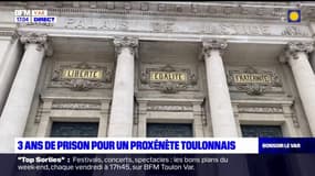Toulon: un homme, proxénète de plusieurs jeunes femmes, condamné à trois ans de prison