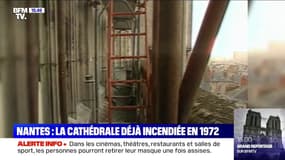 Nantes: la cathédrale déjà incendiée en 1972