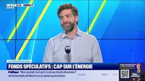 Le déchiffrage : Fonds spéculatifs, cap sur l'énergie - 10/06
