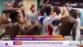 "Freed from desire": l'hymne du vestiaire des Bleus 